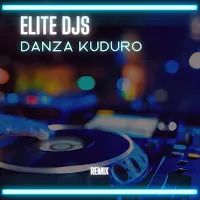 Elite Djs — Danza Kuduro (Remix) — обложка
